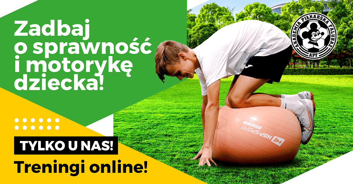 Trening online motoryka Akademia Piłkarska Falubaz 