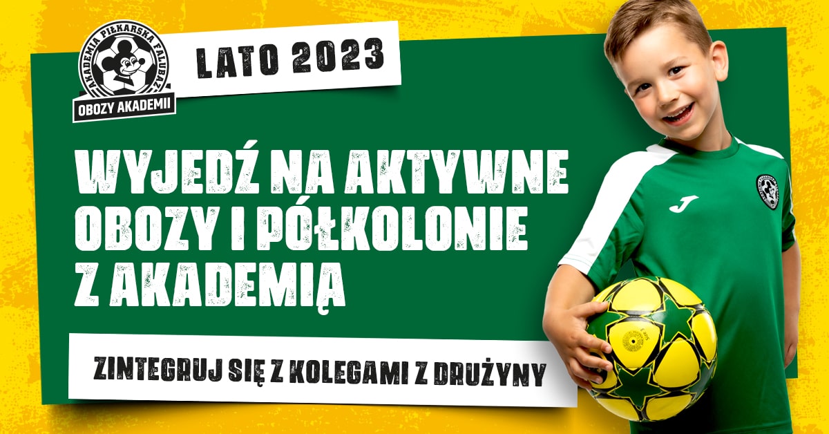 Letnia oferta obozów Akademii Falubaz