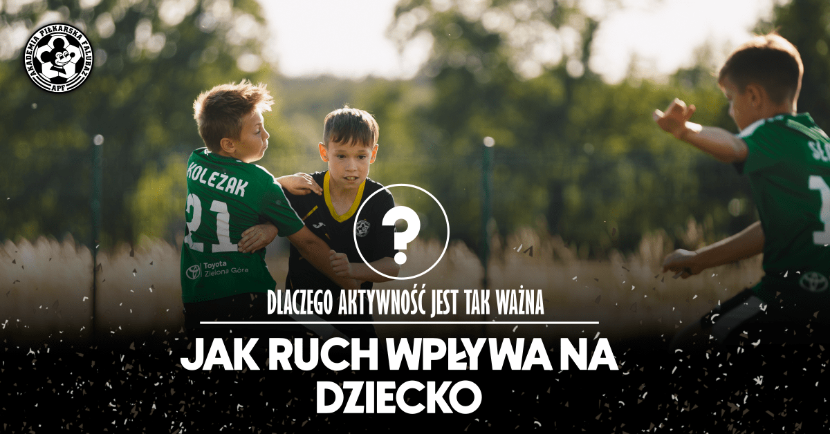 Jak ruch wpływa na dziecko